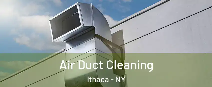  Air Duct Cleaning Ithaca - NY