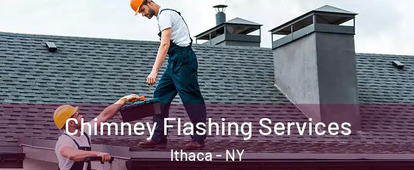  Chimney Flashing Services Ithaca - NY