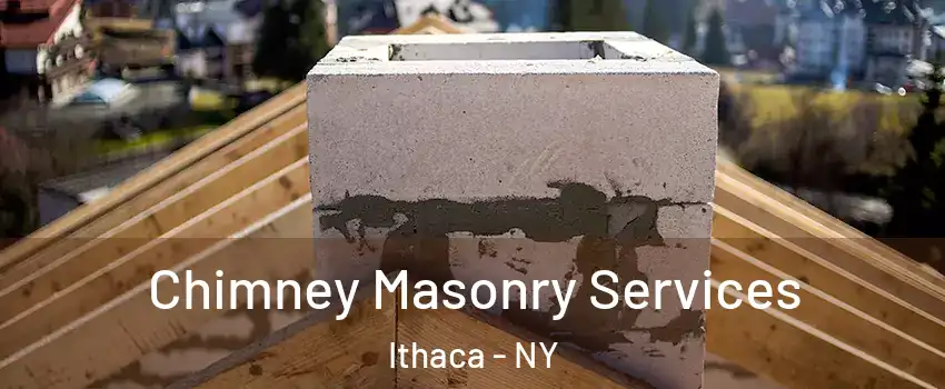  Chimney Masonry Services Ithaca - NY