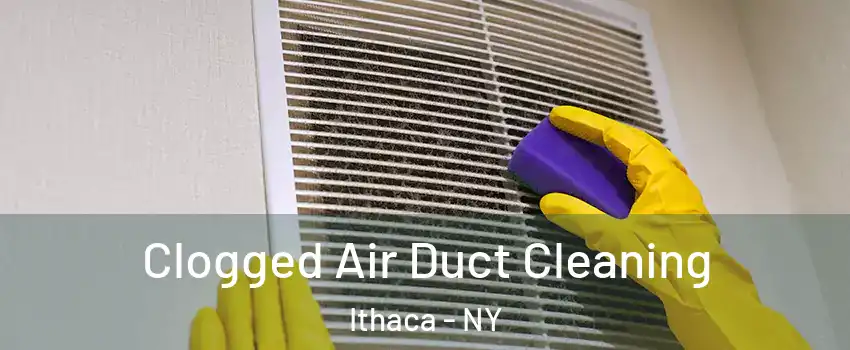  Clogged Air Duct Cleaning Ithaca - NY