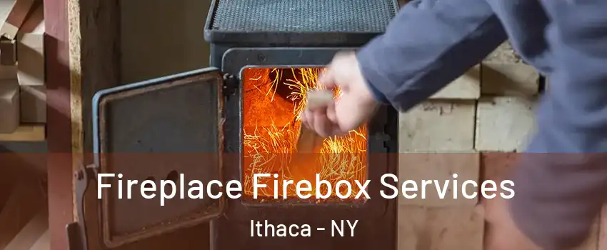  Fireplace Firebox Services Ithaca - NY