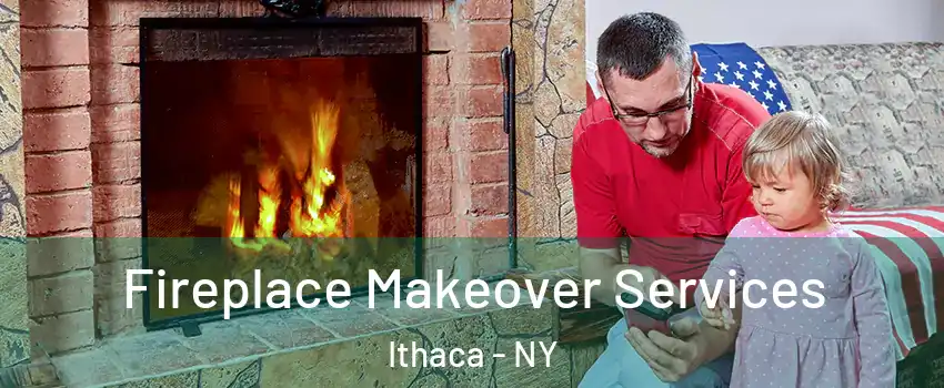  Fireplace Makeover Services Ithaca - NY