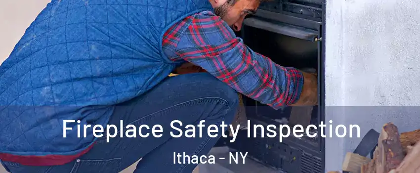  Fireplace Safety Inspection Ithaca - NY