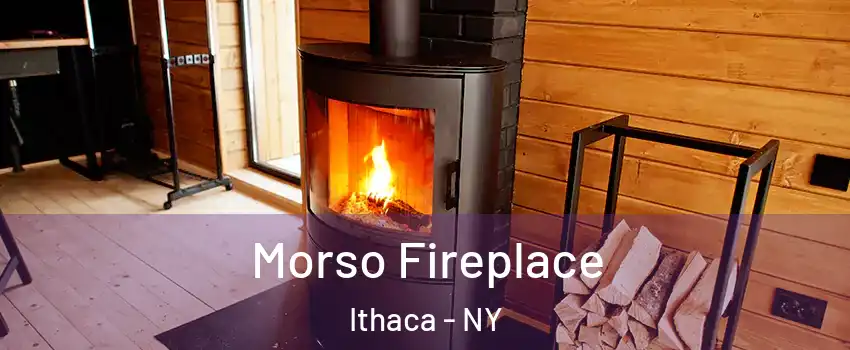 Morso Fireplace Ithaca - NY