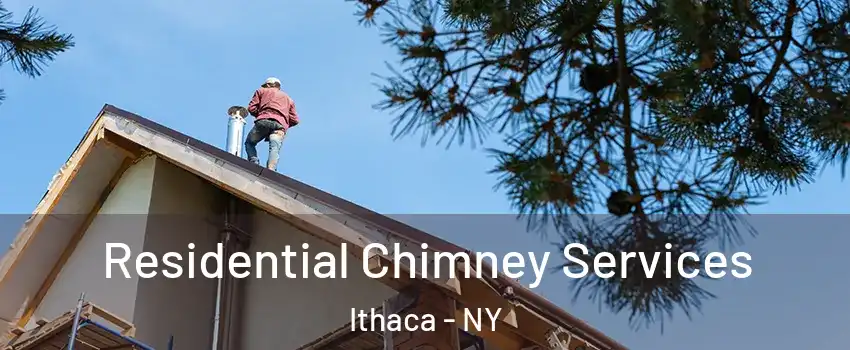  Residential Chimney Services Ithaca - NY