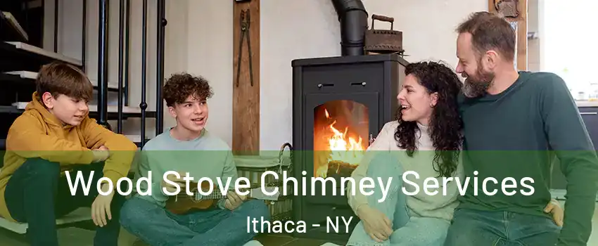  Wood Stove Chimney Services Ithaca - NY