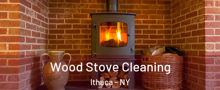  Wood Stove Cleaning Ithaca - NY