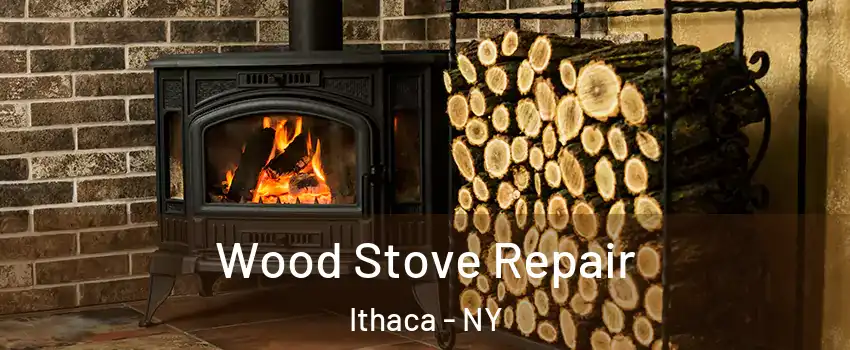  Wood Stove Repair Ithaca - NY